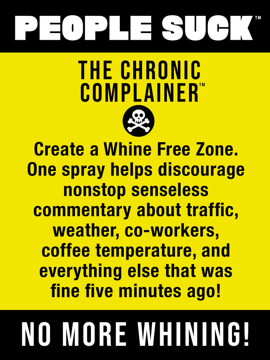 The Chronic Complainer™ Human Repellent Spray