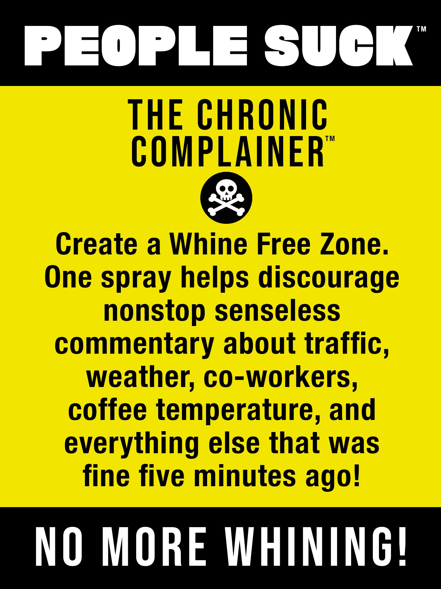 The Chronic Complainer™ Human Repellent Spray