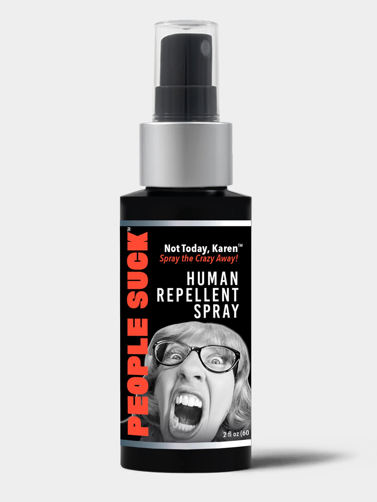 Not Today, Karen™ Human Repellent Spray