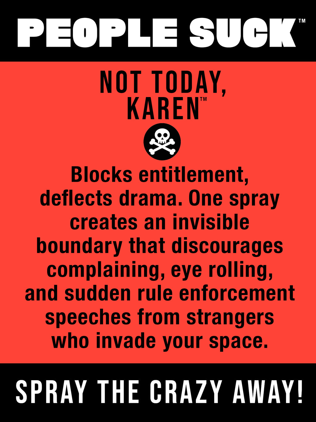Not Today, Karen™ Human Repellent Spray