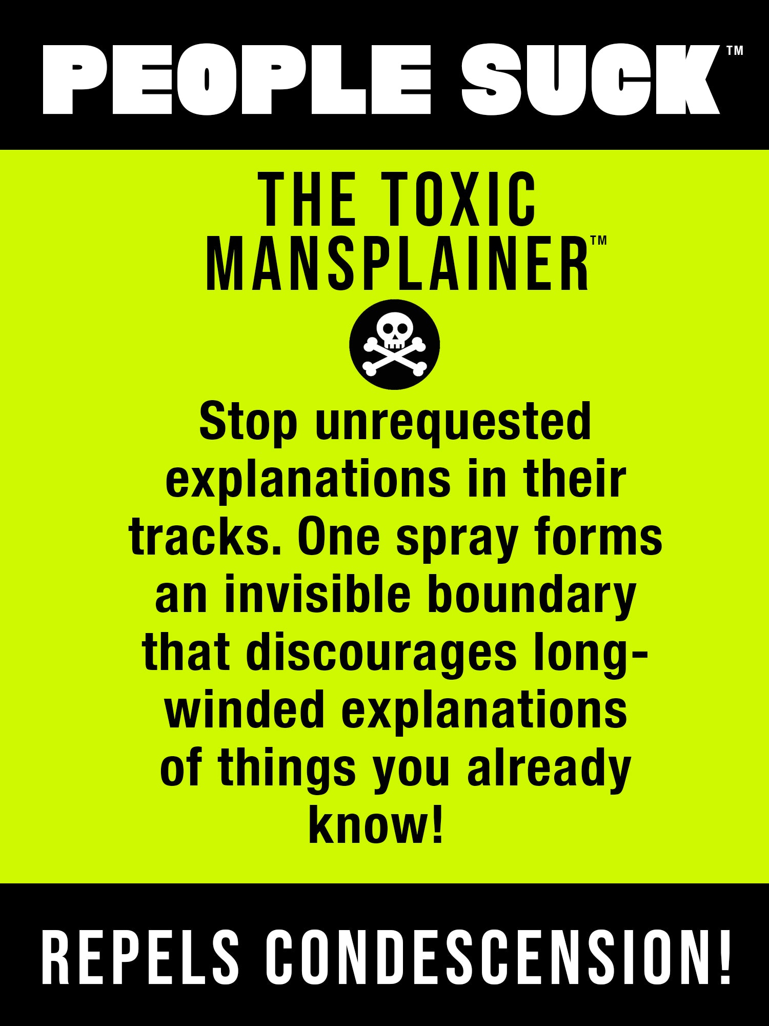 The Toxic Mansplainer™ Human Repellent Spray